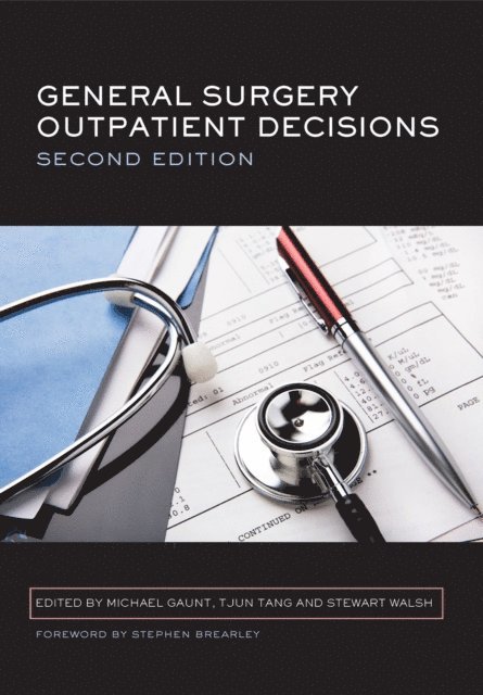 Stewart Walsh, Tjun Tang, Gaunt Michael - General Surgery Outpatient Decisions, E-bok. Tillgänglighet: Lägg i varukorg
