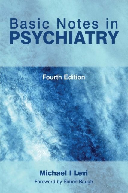 Michael Levi - Basic Notes in Psychiatry, E-bok