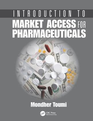 Mondher Toumi - Introduction to Market Access for Pharmaceuticals, Häftad. Tillgänglighet: Lägg i varukorg