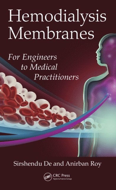 Anirban Roy, Sirshendu De - Hemodialysis Membranes, E-bok