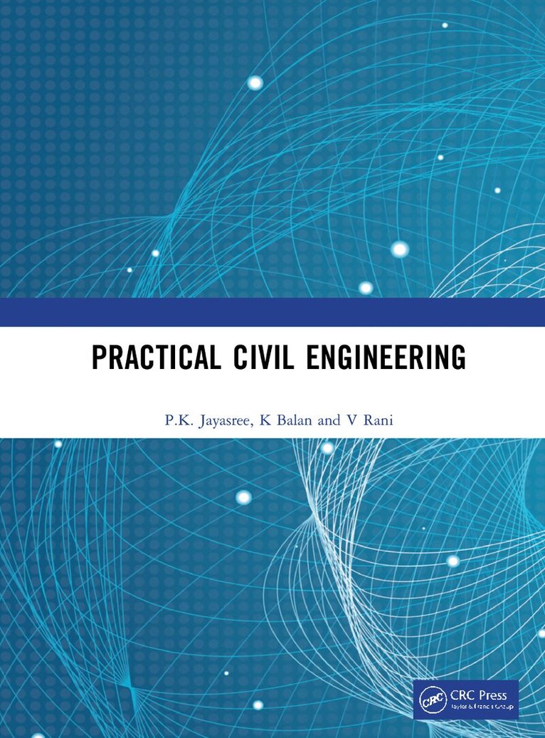 P.K. Jayasree, K Balan, V Rani - Practical Civil Engineering, Inbunden
