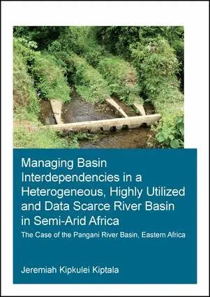 Jeremiah Kipkulei Kiptala - Managing Basin Interdependencies in a Heterogeneous, Highly Utilized and Data Scarce River Basin in Semi-Arid Africa, Häftad. Tillgänglighet: Lägg i varukorg