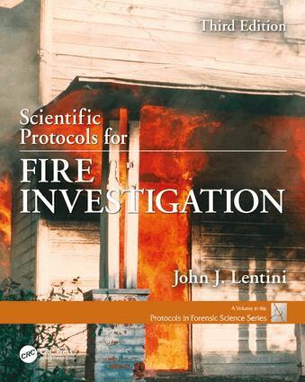 John J. Lentini - Scientific Protocols for Fire Investigation, Third Edition, Inbunden