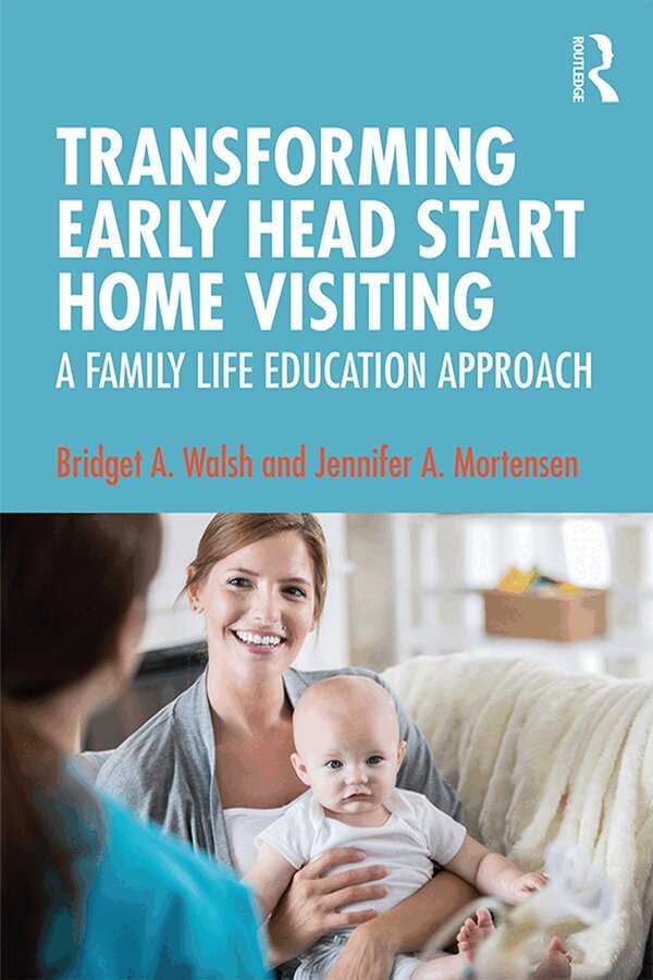 Bridget A. Walsh, Jennifer A. Mortensen - Transforming Early Head Start Home Visiting, Häftad