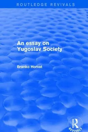 Branko Horvat - Essay on Yugoslav Society, Inbunden. Tillgänglighet: Lägg i varukorg