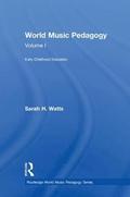 World Music Pedagogy, Volume I: Early Childhood Education