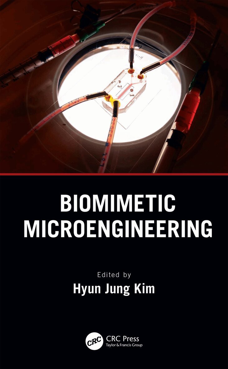 Hyun Jung Kim - Biomimetic Microengineering, Inbunden. Tillgänglighet: Lägg i varukorg