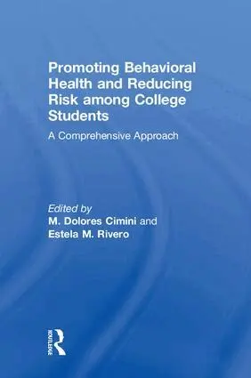 M. Dolores Cimini, Estela M. Rivero - Promoting Behavioral Health and Reducing Risk among College Students, Inbunden. Tillgänglighet: Lägg i varukorg