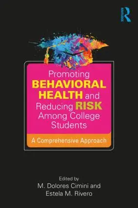 M. Dolores Cimini, Estela M. Rivero - Promoting Behavioral Health and Reducing Risk among College Students, Häftad. Tillgänglighet: Lägg i varukorg