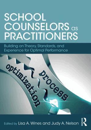 Judy A. Nelson, Lisa A. Wines - School Counselors as Practitioners, Häftad. Tillgänglighet: Tillfälligt slut