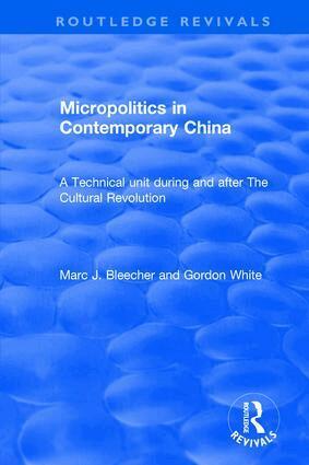 Marc J. Blecher, Gordon White - Micropolitics in Contemporary China, Häftad