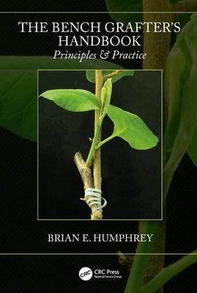 Bench Grafter's Handbook by Brian E Humphrey
