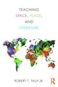 Teaching Space, Place, and Literature