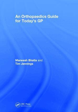 Tim Jennings, Maneesh Bhatia - Orthopaedics Guide for Today's GP, Inbunden. Tillgänglighet: Lägg i varukorg