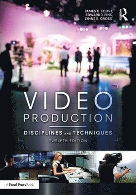 James C. Foust, Edward J. Fink - Video Production: Disciplines and Techniques, Häftad. Tillgänglighet: Tillfälligt slut
