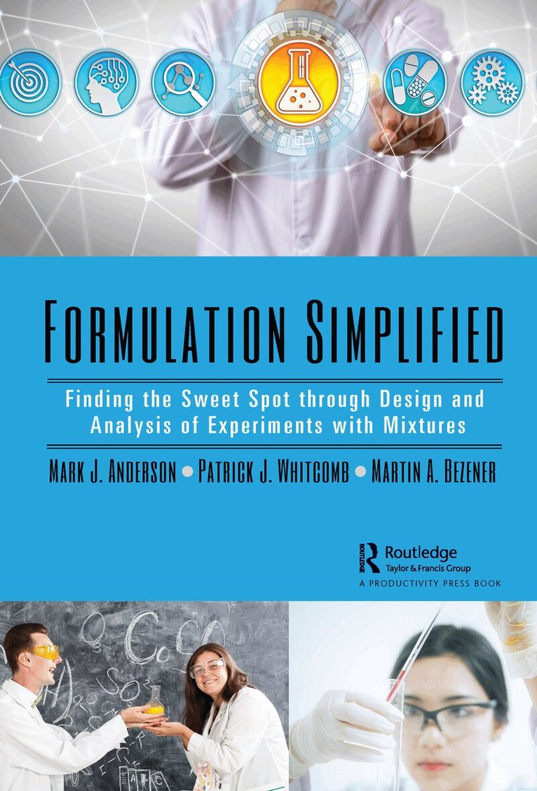 Mark J. Anderson, Patrick J. Whitcomb, Martin A. Bezener - Formulation Simplified, Inbunden