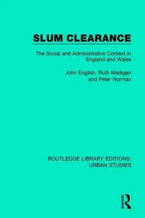 John English, Ruth Madigan, Peter Norman - Slum Clearance, Inbunden