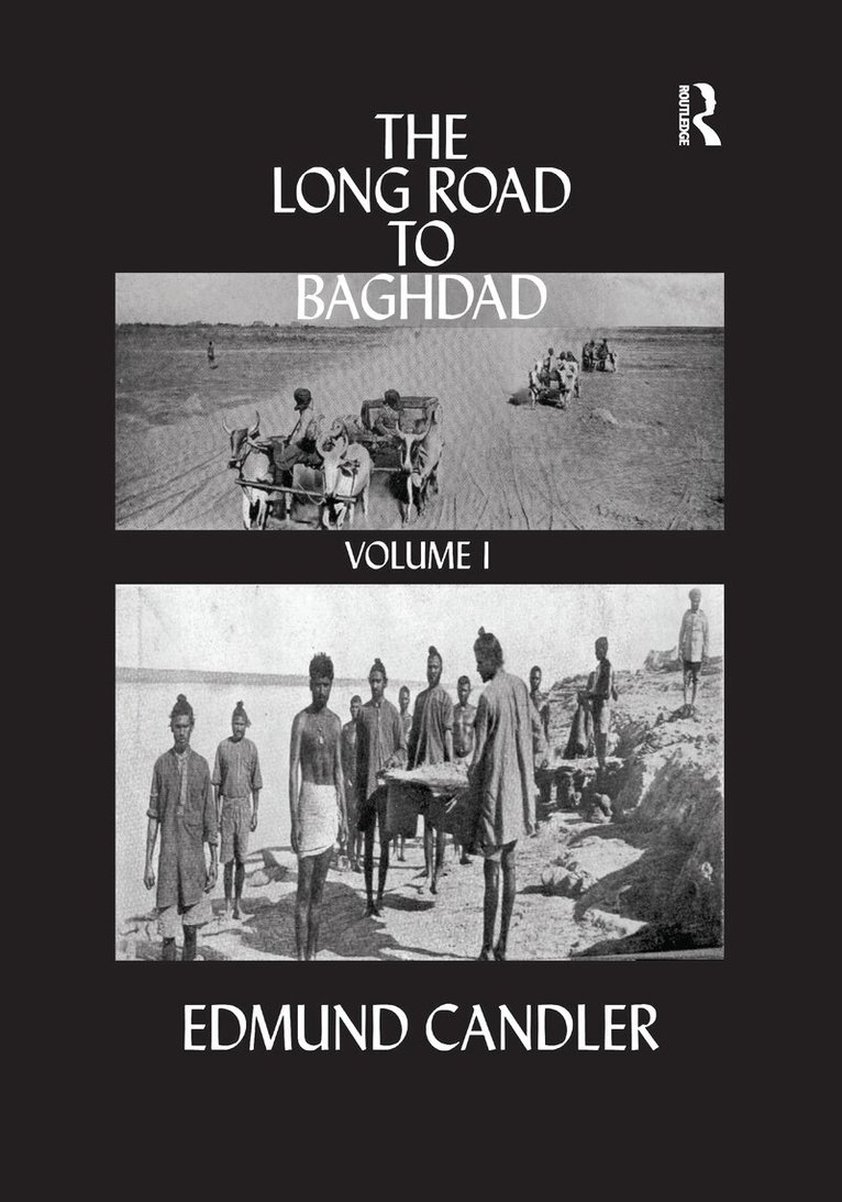Edmund Candler - Long Road Baghdad, Inbunden. Tillgänglighet: Lägg i varukorg