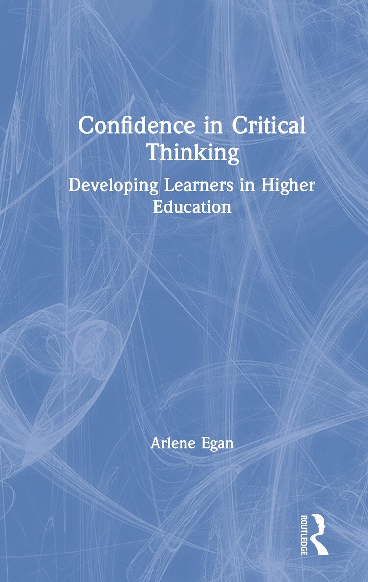 Arlene Egan - Confidence in Critical Thinking, Inbunden. Tillgänglighet: Lägg i varukorg