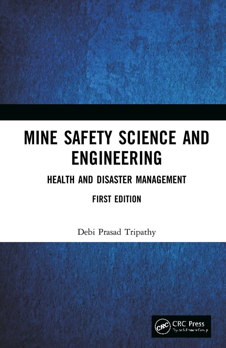 Debi Prasad Tripathy - Mine Safety Science and Engineering, Inbunden. Tillgänglighet: Lägg i varukorg