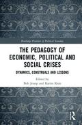 The Pedagogy of Economic, Political and Social Crises
