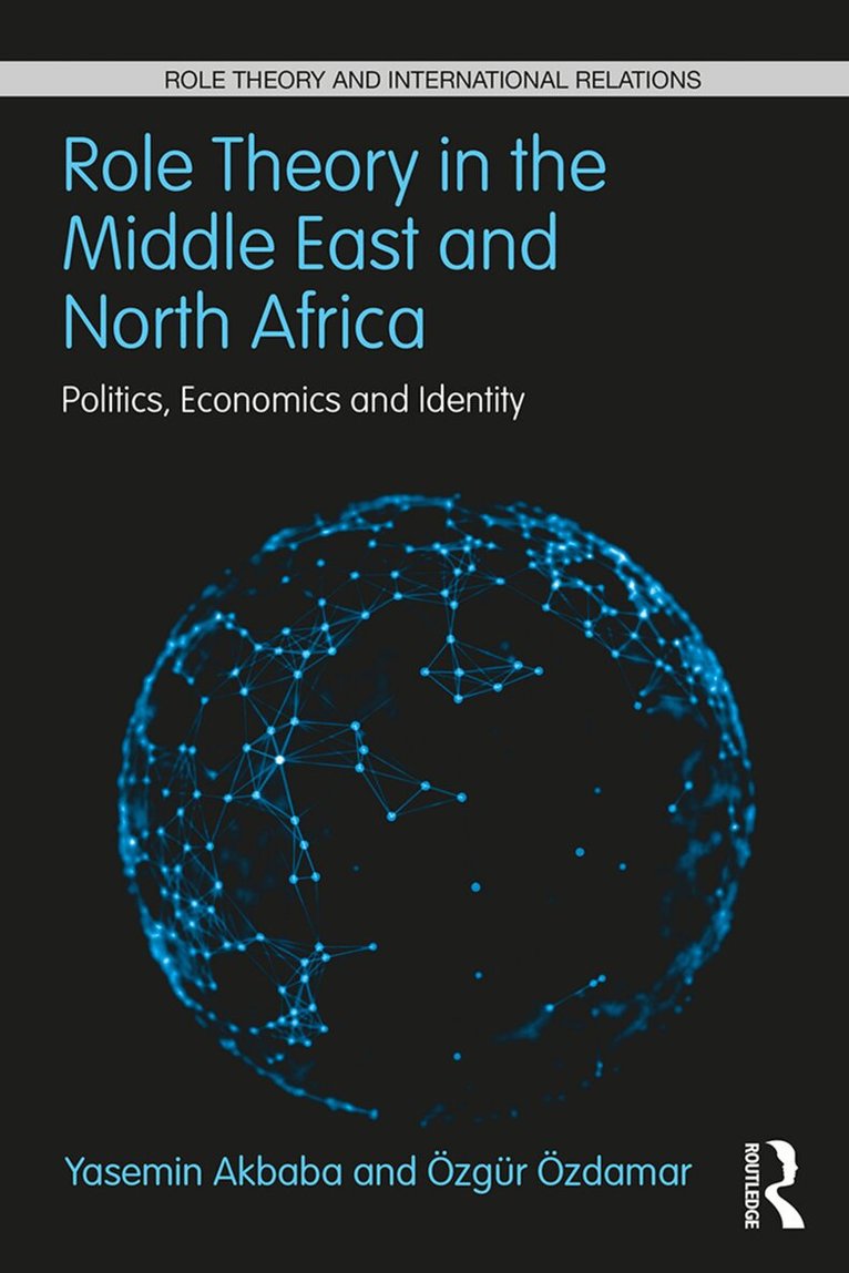 Yasemin Akbaba, Özgür Özdamar - Role Theory in the Middle East and North Africa, Häftad