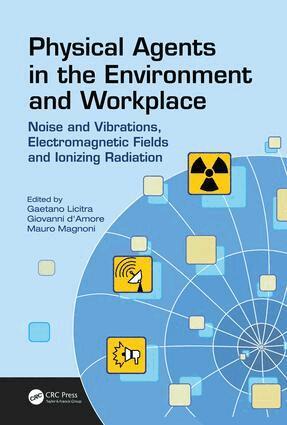 Gaetano Licitra, Giovanni d'Amore, Mauro Magnoni - Physical Agents in the Environment and Workplace, Inbunden. Tillgänglighet: Lägg i varukorg