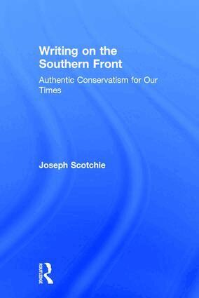 Joseph Scotchie - Writing on the Southern Front, Inbunden