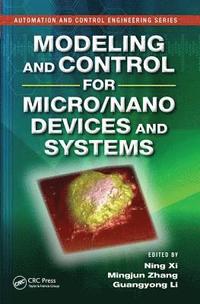 Modeling and Control for Micro/Nano Devices and Systems