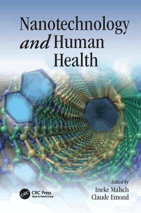 Ineke Malsch, Claude Emond - Nanotechnology and Human Health, Häftad
