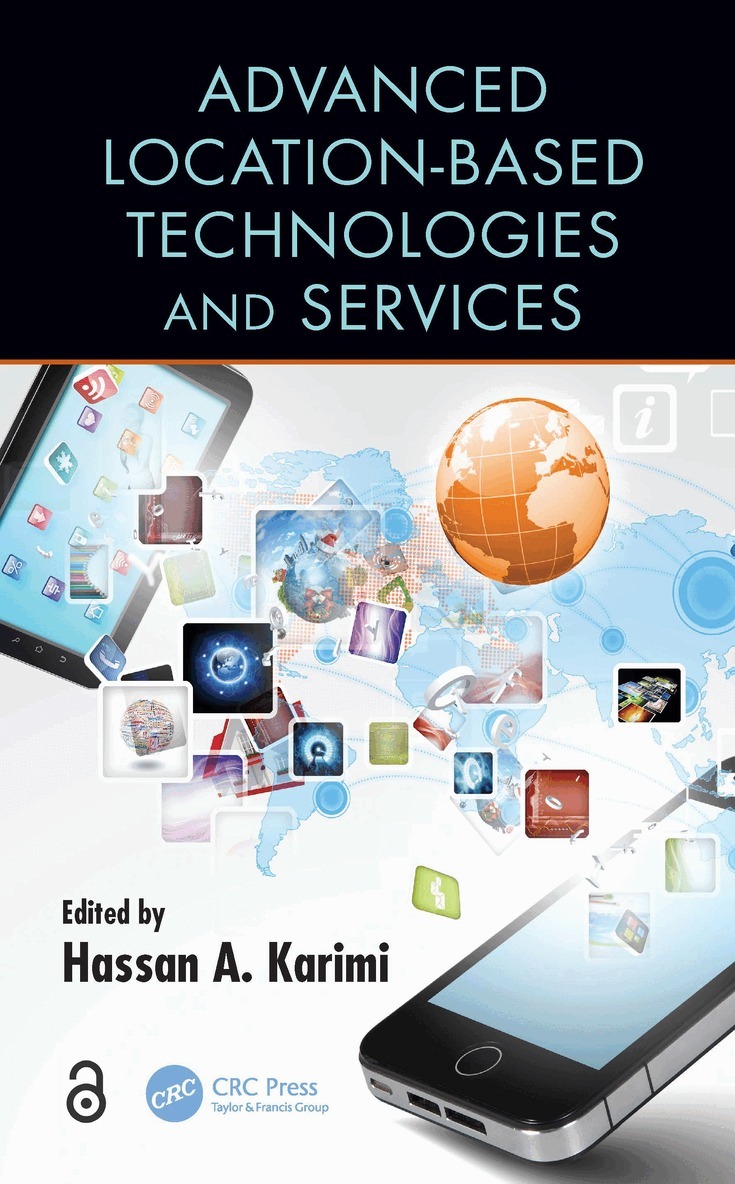 Hassan A. Karimi - Advanced Location-Based Technologies and Services, Häftad