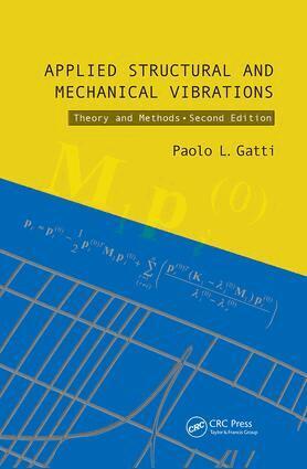 Paolo L. Gatti - Applied Structural and Mechanical Vibrations, Häftad