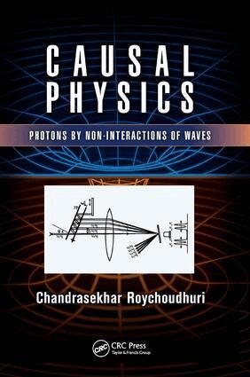 Chandrasekhar Roychoudhuri - Causal Physics, Häftad
