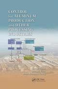 Control for Aluminum Production and Other Processing Industries