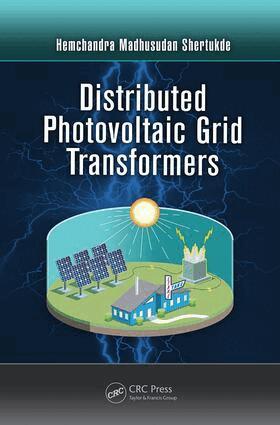 Hemchandra Madhusudan Shertukde - Distributed Photovoltaic Grid Transformers, Häftad