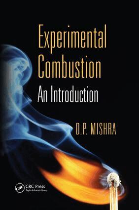 D. P. Mishra - Experimental Combustion, Häftad
