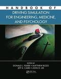 Handbook of Driving Simulation for Engineering, Medicine, and Psychology