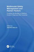 Multimodal Safety Management and Human Factors