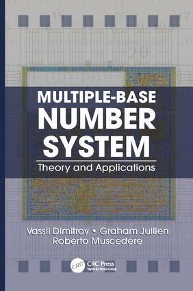 Vassil Dimitrov, Graham Jullien, Roberto Muscedere - Multiple-Base Number System, Häftad