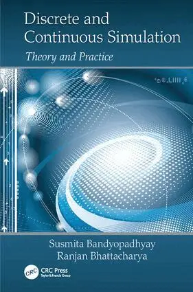 Susmita Bandyopadhyay, Ranjan Bhattacharya - Discrete and Continuous Simulation, Häftad. Tillgänglighet: Lägg i varukorg