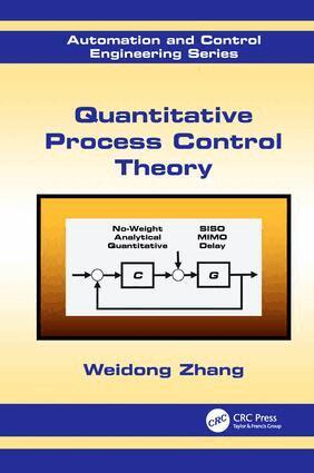 Weidong Zhang - Quantitative Process Control Theory, Häftad