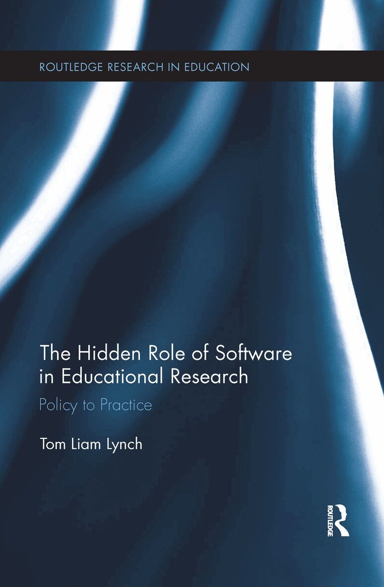 Tom Liam Lynch - Hidden Role of Software in Educational Research, Häftad. Tillgänglighet: Lägg i varukorg