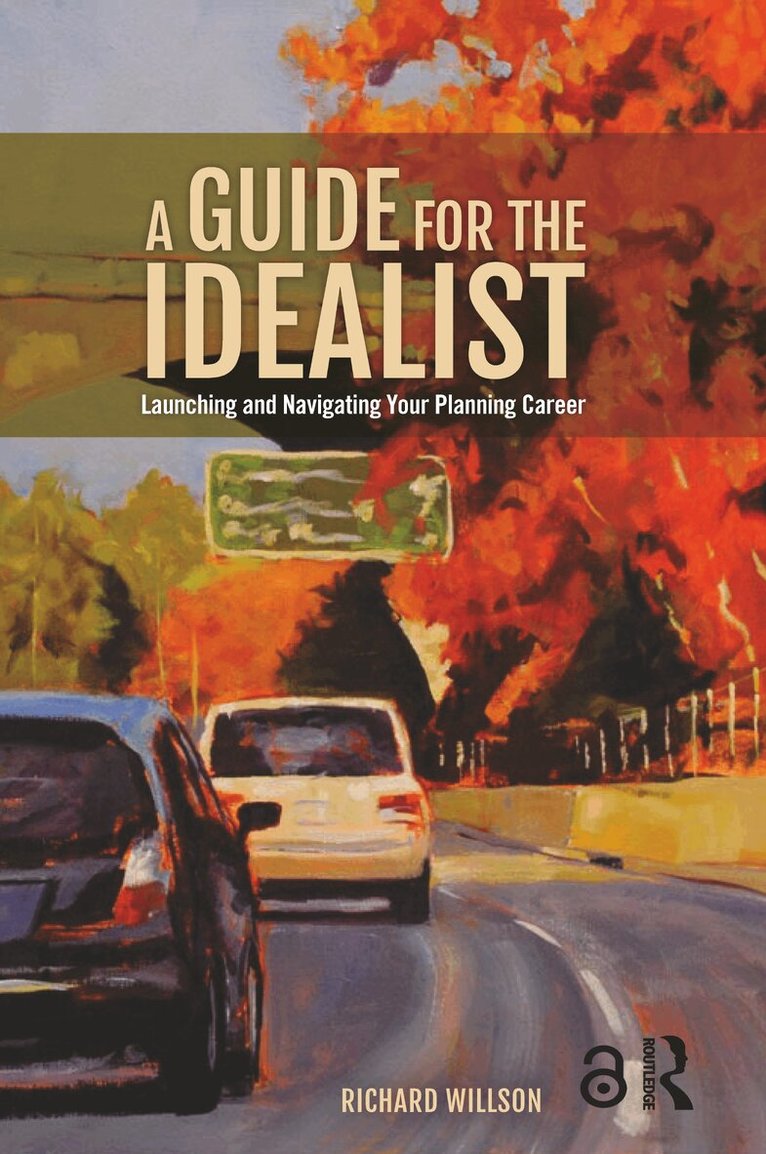 Richard Willson - Guide for the Idealist, Häftad. Tillgänglighet: Lägg i varukorg