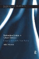 Anita Wadhwa - Restorative Justice in Urban Schools, Häftad