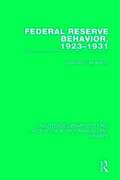 Federal Reserve Behavior, 1923-1931