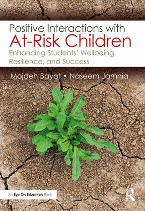Mojdeh Bayat, Naseem Jamnia - Positive Interactions with At-Risk Children, Häftad