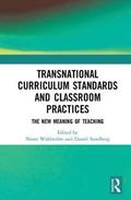 Transnational Curriculum Standards and Classroom Practices