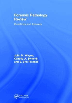 John M. Wayne, MD, Cynthia A. Schandl, S. Erin Presnell, MD - Forensic Pathology Review, Inbunden. Tillgänglighet: Lägg i varukorg