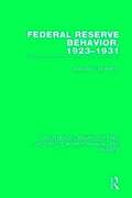 Federal Reserve Behavior, 1923-1931