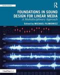 Foundations in Sound Design for Linear Media